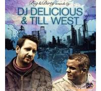 Dj Delicious & Till West - Big & Dirty Sounds