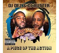 Dj Dez / Dj Butter - Piece of the Action