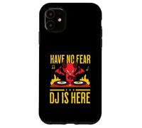 DJ DJane Diavoletto Halloween Have No Fear The DJ Is Here Custodia per iPhone 11