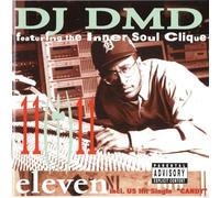 DJ Dmd Feat.the Inner Soul C - Eleven