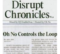 DJ Double Dose - Disrupt Chronicles V.2 (Hosted