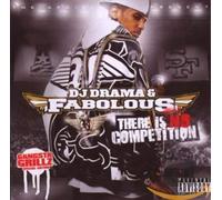 DJ Drama and Fabolous - There Is No Competition