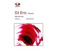DJ Eric - We Are Love