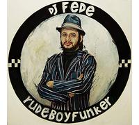 Dj Fede - Rude Boy Funker