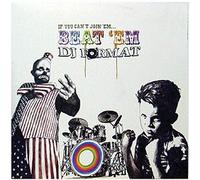 DJ Format - If You Can'T Join 'Em..Beat 'E