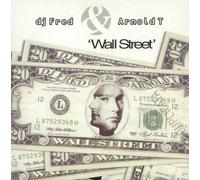DJ Fred & Arnold T - Wall Street