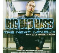 Dj Friction Presents. - Big Bad Bass-The Next Level