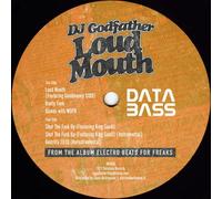 Dj Godfather - Dj Godfather - Loud Mouth