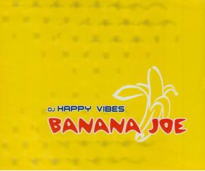 DJ Happy Vibes - Banana Joe