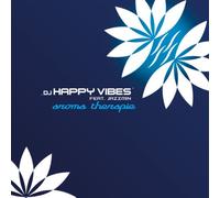 DJ Happy Vibes Feat. Jazzmin - Aroma Therapie