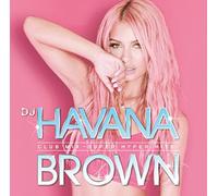 DJ HAVANA BROWN CLUB MIX: SUPE