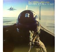 DJ High-Jacker - Givin It All I Got