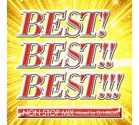 DJ HIROKI - BEST! BEST!! BEST!!! -INTERNATIONAL- NON STOP MIXED BY DJ HIROKI