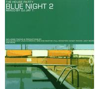 DJ Jay T,Mixed By - Blue Night 2 the House Party