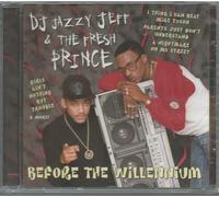 DJ Jazzy Jeff & Fresh Prince - Before the Willennium