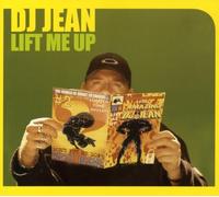 Dj Jean - Lift Me Up
