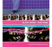 DJ John Kelley - Knee Deep