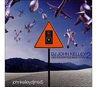 Dj John Kelly - Highdesertsoundsystem 2