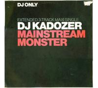 DJ Kadozer - Mainstream Monster (x3) [Vinyl Single]