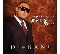 DJ Kane - Capitulo III-Ahogando Penas