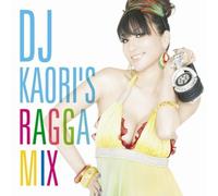 Dj Kaori - Dj Kaori's Ragga Mix