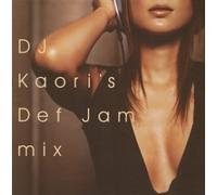 DJ Kaori S Def Jam Mix