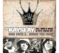 DJ Kayslay - Who Gives a Fuck