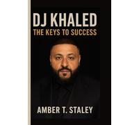 DJ KHALED BIOGRAPHY: The Keys to Success