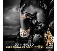 Dj Khaled - Suffering from Success (Explicit)
