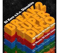 DJ KOCO a.k.a. SHIMOKITA BREAK 2 SUPER DISCO 68 minuti di giunti funky mixati da