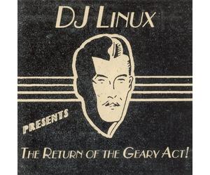 Dj Linux - Return Of The Geary Act