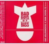 Dj Magic Mike/Quad Master Uno - Bad Boys Of Bass