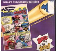DJ Magic Mike - You Want Bass / What's Our Mission Tonight