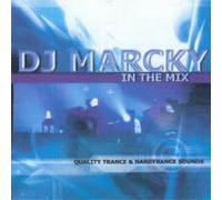 DJ Marcky - DJ Marcky In The Mix - Quality Trance & Hardtrance Sounds