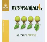 DJ Mark Farina - Mushroom Jazz Vol.4