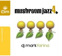 DJ Mark Farina - Mushroom Jazz Vol.4