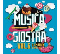 Dj Matrix & Matt Joe - Musica Da Giostra Vol.6