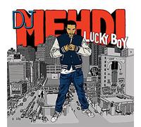 Dj Mehdi - Lucky Boy