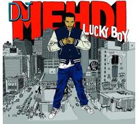 Dj Mehdi - Lucky Boy