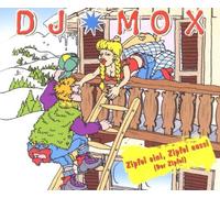 DJ Mox - Zipfel Eini,Zipfel Aussi