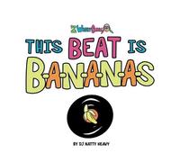Dj Natty Heavy Dj Natty Heavy This Beat is B-A-N-A-N-A-S (Tascabile)