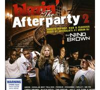 Dj Nino Brown - Blazin Presents: The Afterparty 2