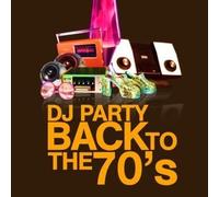 DJ Party Back To The 70's (CD)