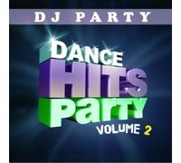 DJ Party Dance Hits Party Vol. 2