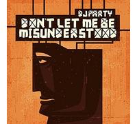 Dj Party - Don'T Let Me Be Misunderstood