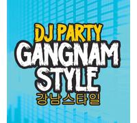 Dj Party - Gangnam Style