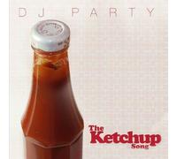 Dj Party - Ketchup Song