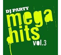 DJ Party Mega Hits Vol. 3 (CD)