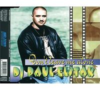 DJ Paul Elstak - Don't leave me alone