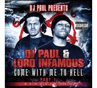 Dj Paul/ Lord Infamous - Come With Me To Hell 1